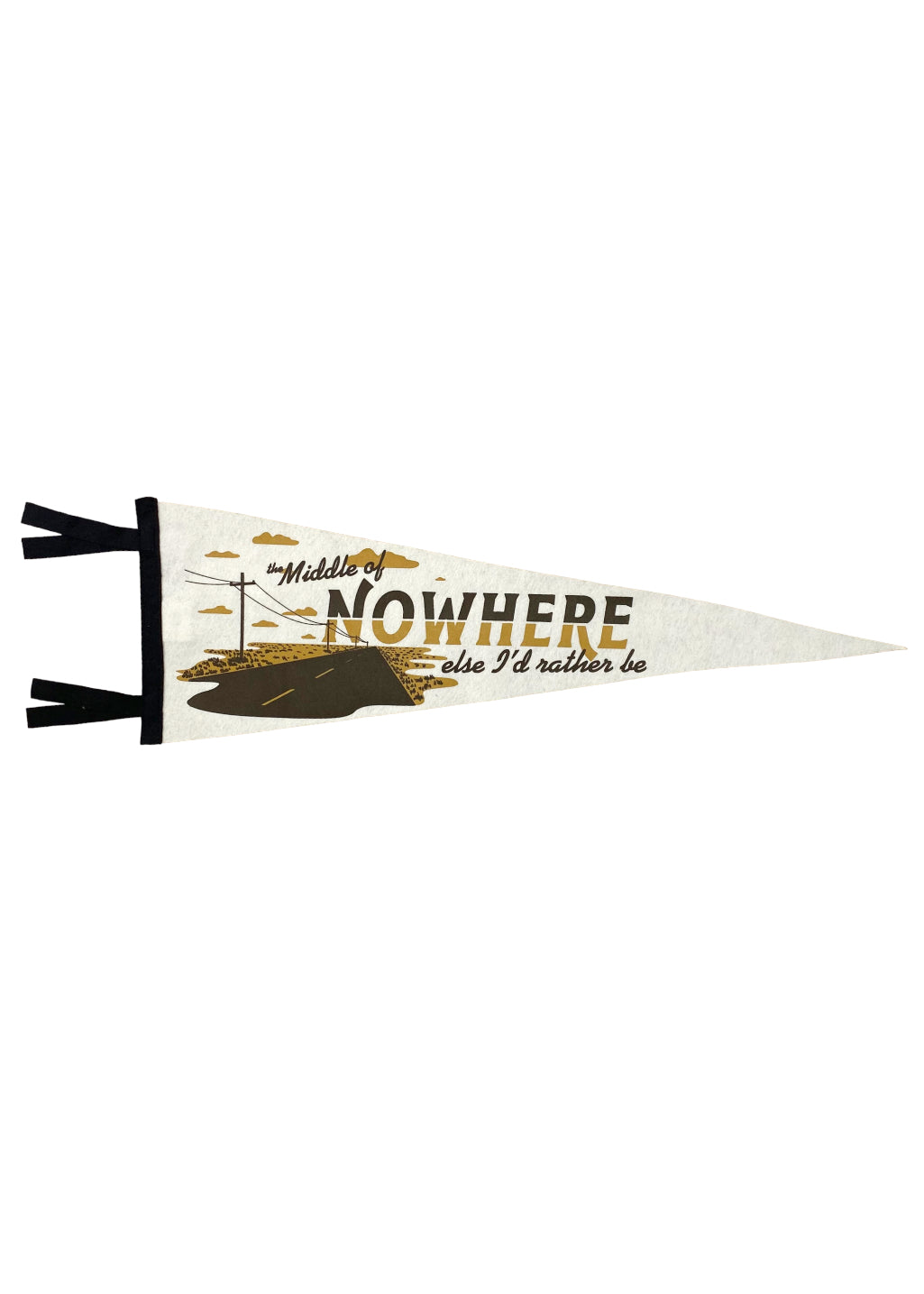 Middle of Nowhere Pennant | White - Hardpressed Print Studio Inc.